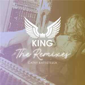 Cathy Battistessa - King (Remixes) Mp3