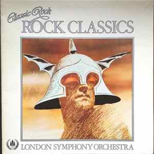 London Symphony Orchestra And The Royal Choral Society - Classic Rock Rock Classics Mp3