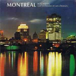 Bob Hahn, Son Orchestre Et Ses Choeurs - Montréal Mp3