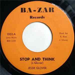 Jessie Glover - Stop And Think / Hard Times (Comin' Up) Mp3