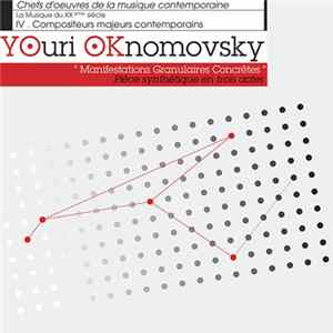 YOuri OKnomovsky - Manifestations Granulaires Concrêtes Mp3