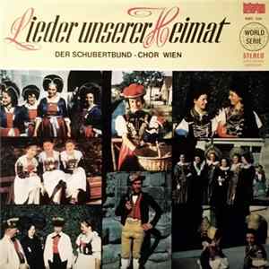 Der Schubertbund-Chor Wien - Lieder Unserer Heimat Mp3