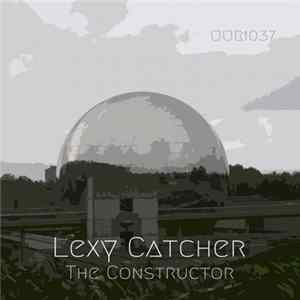 Lexy Catcher - The Constructor Mp3