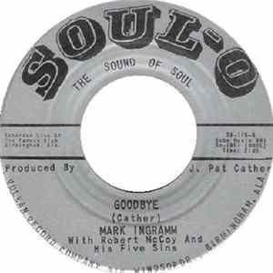 Mark Ingramm With Robert McCoy And His Five Sins - Goodbye / Goodbye Baby Mp3