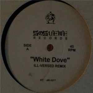 Ill Versed - White Dove / One More Time Mp3