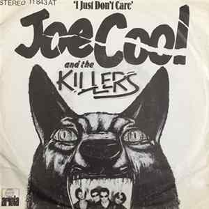 Joe Cool And The Killers - I Just Don't Care Mp3