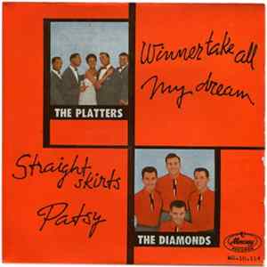 The Platters / The Diamonds - Winner Take All / My Dream / Straight Skirts / Patsy Mp3