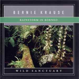 Bernie Krause - Rainstorm In Borneo Mp3