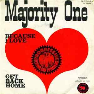Majority One - Because I Love / Get Back Home Mp3