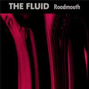 The Fluid - Roadmouth Mp3