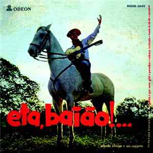 Orlando Silveira E Seu Conjunto - Êta, Baião! ... Mp3