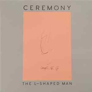 Ceremony - The L-Shaped Man Mp3