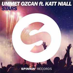 Ummet Ozcan ft. Katt Niall - Stars Mp3
