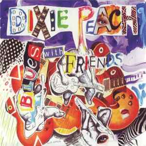 Dixie Peach - Blues With Friends Mp3