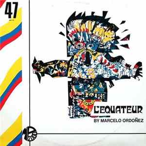 Marcelo Ordonez - L'Equateur Mp3