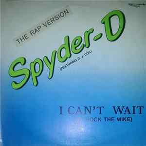 Spyder-D Feat. D. J. DOC - I Can't Wait (To Rock The Mike) Mp3