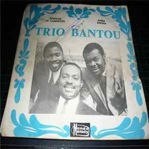 Trio Bantou - Bonsoir Le Cameroun / Nama Bwaba Mp3