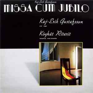Kaj-Erik Gustafsson, Köyhät Ritarit - Missa Cum Jubilo Mp3