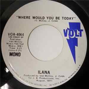 Ilana - Where Would You Be Today Mp3