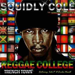 Squidly Cole The Singing Drummer - Reggae College Trench Town Mp3