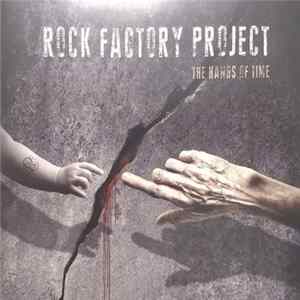 Rock Factory Project - The Hands Of Time Mp3