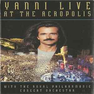 Yanni With The Royal Philharmonic Concert Orchestra - Live At The Acropolis Mp3