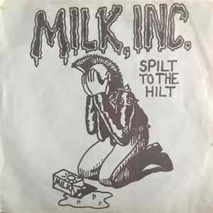Milk, Inc - Spilt To The Hilt Mp3