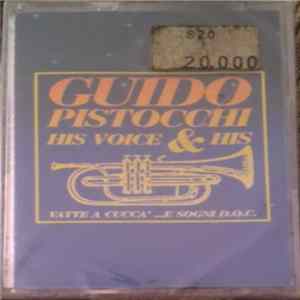 Guido Pistocchi - Vatte A Cucca'... E Sogni D.O.C. Mp3