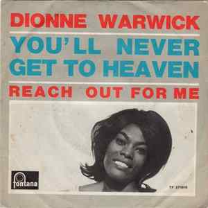 Dionne Warwick - You'll Never Get To Heaven / Reach Out For Me Mp3