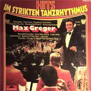 Max Greger - Hits Im Strikten Tanzrhythmus Mp3