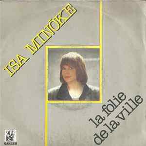Isa Minoke - La Folie De La Ville / Ailleurs Mp3