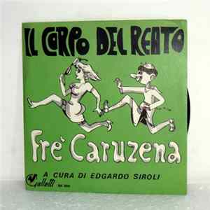 Edgardo Siroli - Il Corpo Del Reato / Fre' Caruzena Mp3