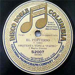 Orquesta Típica "Pacho" - El Perverso / Tres Jolie Mp3