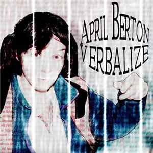 April Berton - Verbalize Mp3