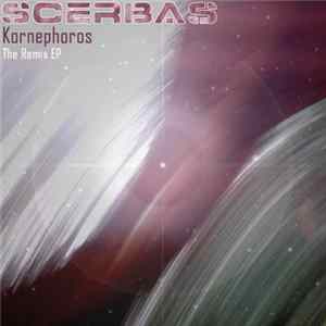 Scerbas - Kornephoros (The Remix EP) Mp3