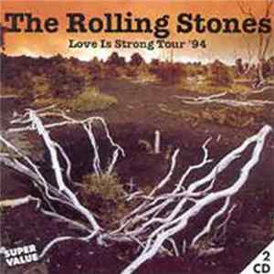 The Rolling Stones - Love Is Strong Tour 94 Mp3