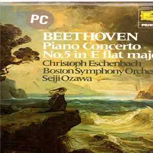 Beethoven - Christoph Eschenbach, Boston Symphony Orchestra, Seiji Ozawa - Klavierkonzert Nr.5 Es-dur Op. 73 Mp3