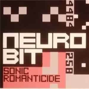 Neurobit - Sonic Romanticide Mp3