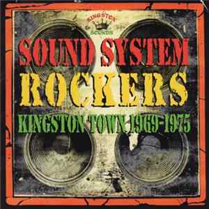Various - Sound System Rockers Kingston Town 1969-1975 Mp3