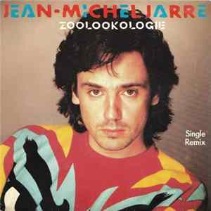 Jean-Michel Jarre - Zoolookologie (Remix) Mp3