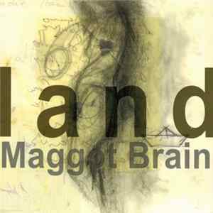Maggot Brain - Land Mp3