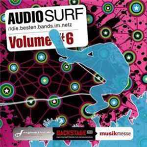 Various - AUDIO SURF //die.besten.bands.im.netz - Volume #6 Mp3
