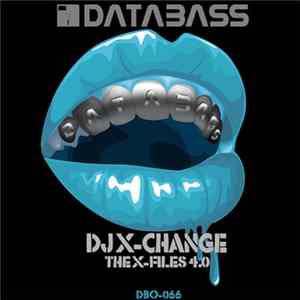 DJ X-Change - The X-Files 4.0 Mp3