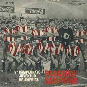 Various - Paraguay Campeón! (V° Campeonato Juventud De América) Mp3