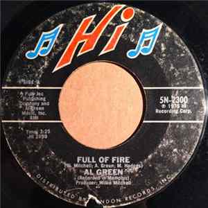 Al Green - Full Of Fire / Could I Be The One Mp3