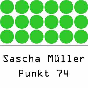 Sascha Müller - Punkt 74 Mp3