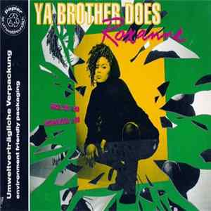 Roxanne - Ya Brother Does Mp3