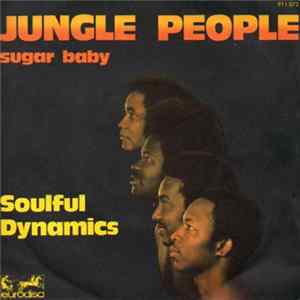 Soulful Dynamics - Jungle People / Sugar Baby Mp3