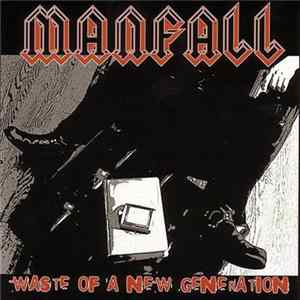 Manfall - Waste of a New Generation Mp3