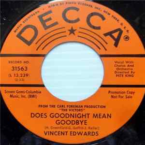 Vincent Edwards - Does Goodnight Mean Goodbye / Per Te Per Me Mp3